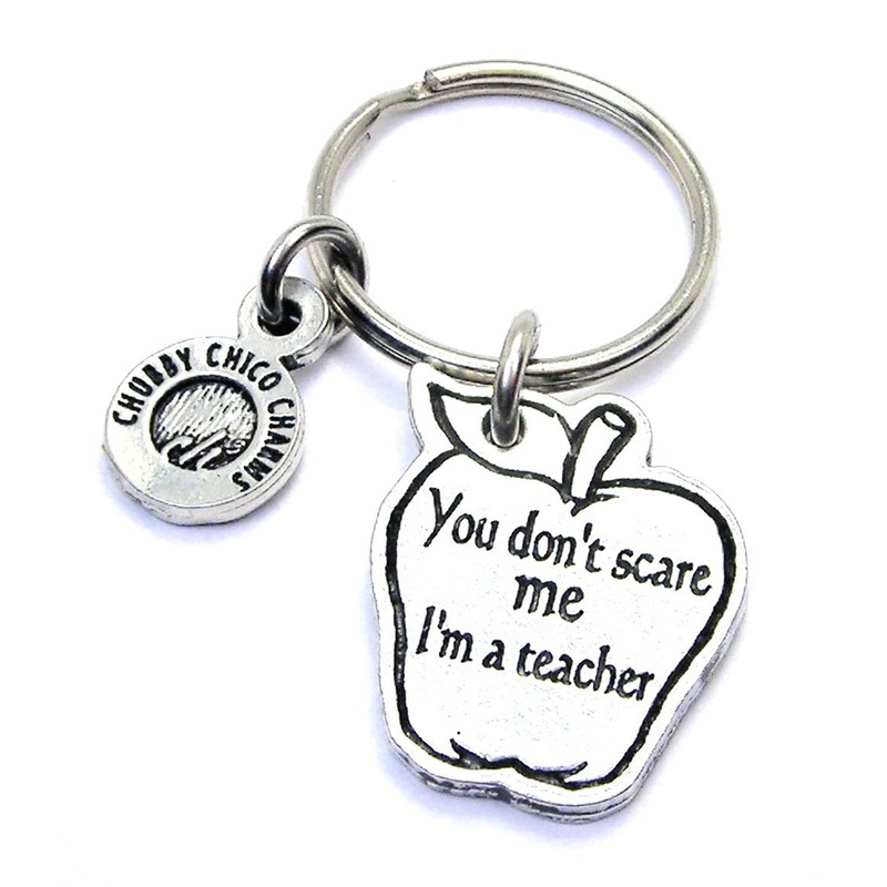 You Don’t Scare Me I’m A Teacher Apple Key Chain