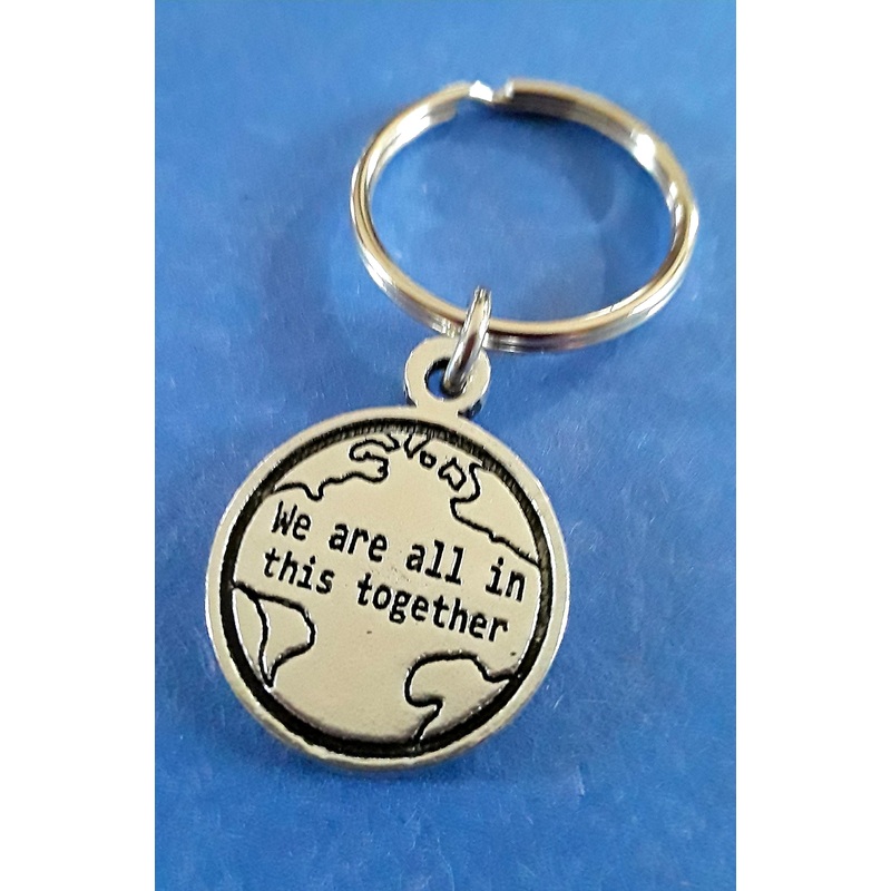 We are all in this together keychain